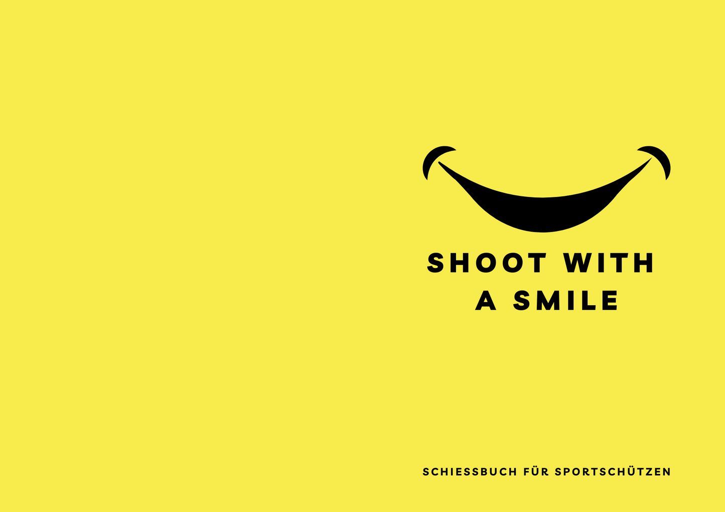 Shoot with a Smile