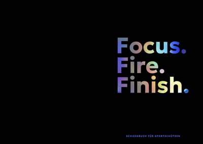 Fokus.Fire.Finish. - ALPHA AIM - Schießbücher