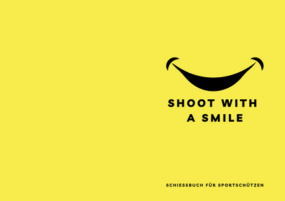 Shoot with a Smile